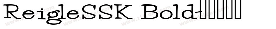 ReigleSSK Bold字体转换